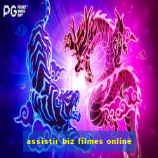 assistir biz filmes online